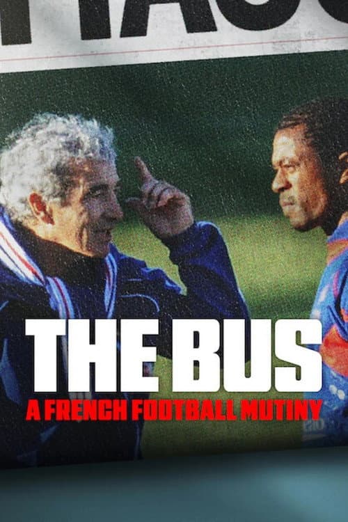 The Bus: A French Football Mutiny (2026)
